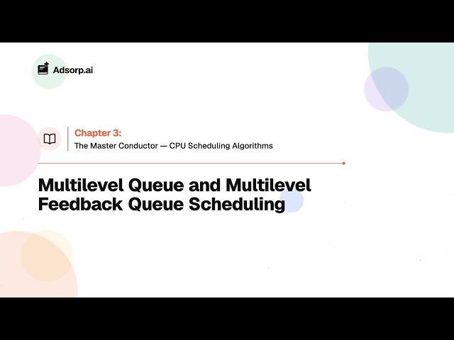 3.6 Multilevel Queue and Multilevel Feedback Queue Scheduling | The Master Conductor