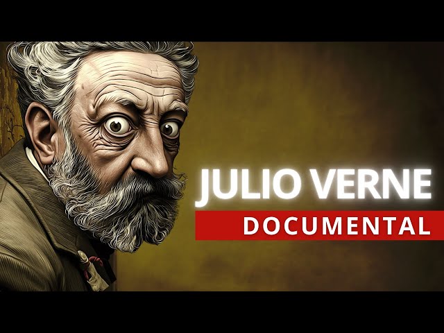 Julio Verne, entre el Genio y la Obsesión.
