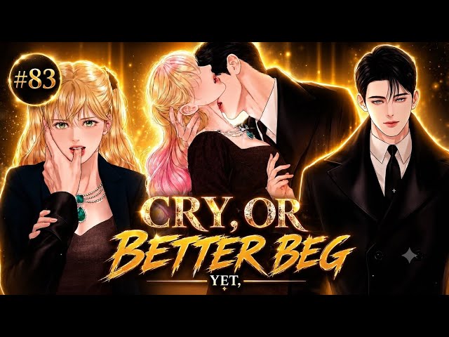 [83] Cry, or Better Yet, Beg #manga #explain #hindi