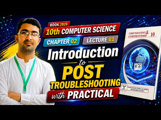 Intro to Post Troubleshooting| Ch 2 | 10th Class Computer Science | New Book 2026