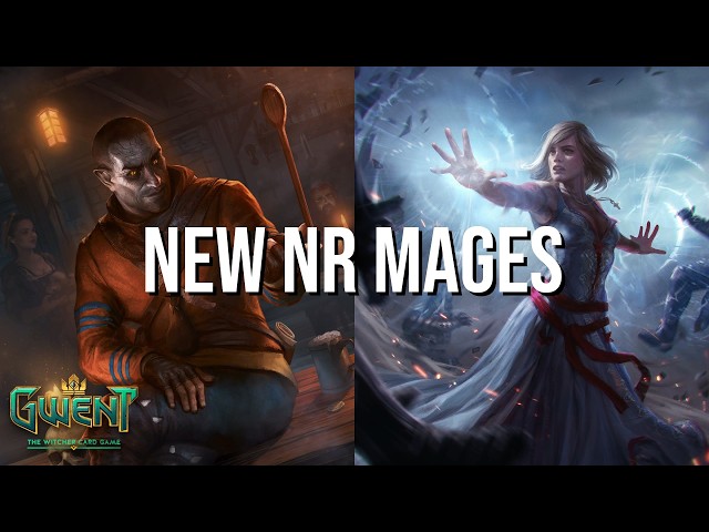 NEW NR MAGES IN GWENT?! This Deck Is WAY Too Much Fun
