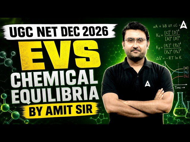 UGC NET EVS | UGC NET Environmental Science Chemical Equilibrium | UGC NET EVS By Amit Sir