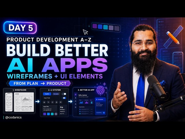 Day-5: Product Development A-Z | Build Better AI Apps with Wireframes 🛠️🤖