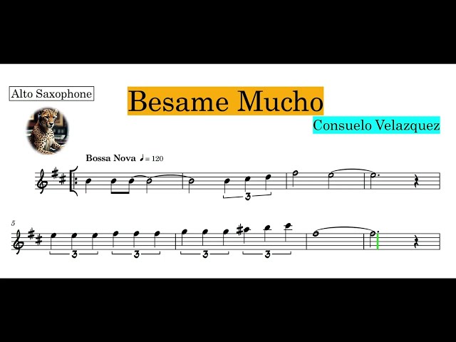 Besame Mucho_Baking Track & Sheet Music_Bossa Nova Version_Key Dm_Bpm120 x6_For Eb Instrument