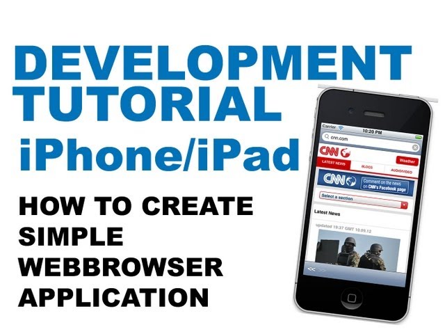 iPhone/iPad Programming Tutorial: how to develop simple webbrowser application in XCode 4