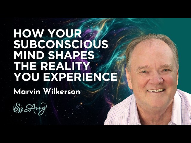 How Subconscious Programming Shapes Your Reality With Marvin Wilkerson