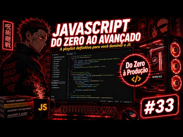 Aprendendo JavaScript Do Zero ao Avançado | Dia 33