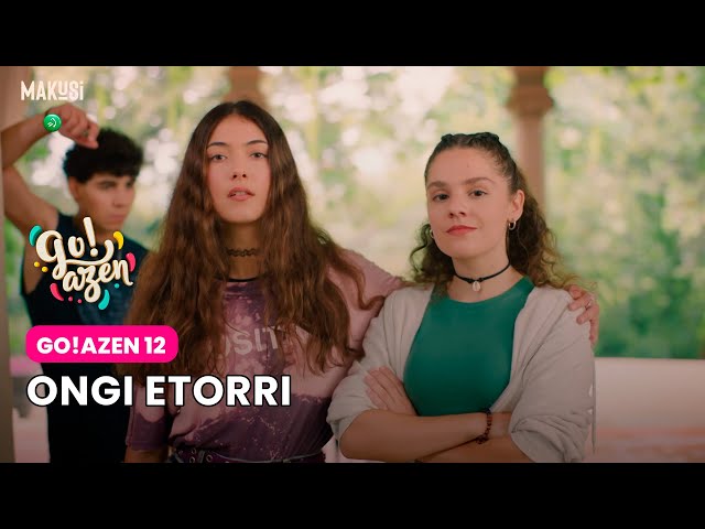GO!AZEN 12 - ONGI ETORRI
