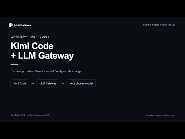 Use Kimi Code with LLM Gateway | Setup & Coding Demo
