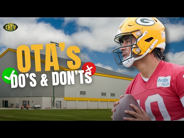Packers OTA's: DO's and DON'Ts