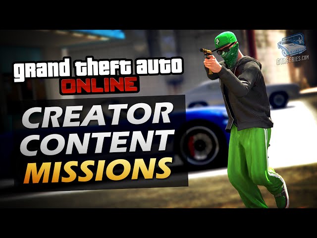 GTA Online - All Community Missions [Mission Creator Content Tutorial]