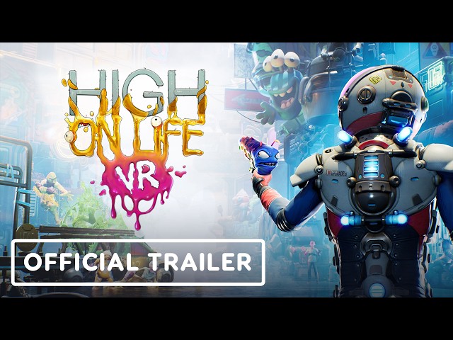 High On Life VR - Official Trailer | VR Games Showcase August 2026