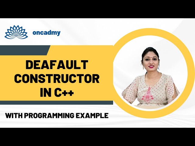 Default Constructor in C++ #oncadmy #C++tutorial