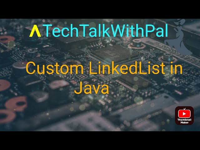 Create Your Own Custom LinkedList |Custom LinkedList in java | java collections  #datascience  #java