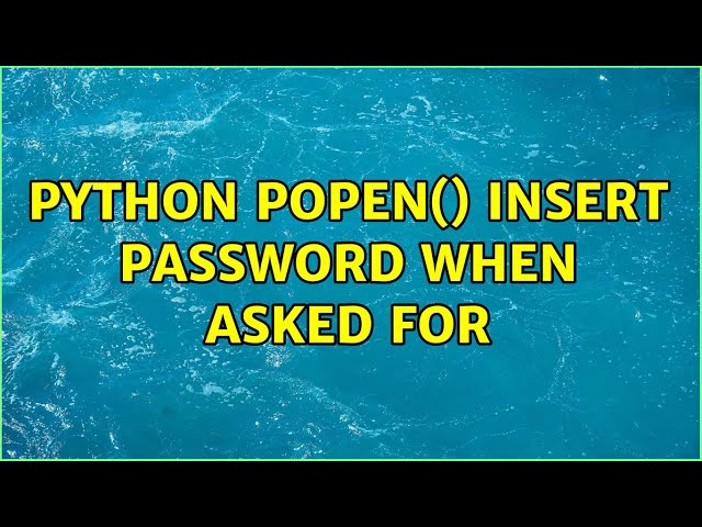 Python popen() insert password when asked for