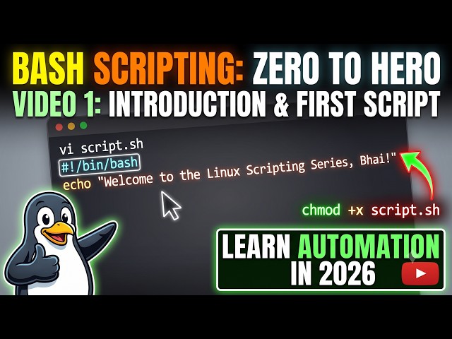 Master Bash Scripting : Video 01 (Introduction & First Script)