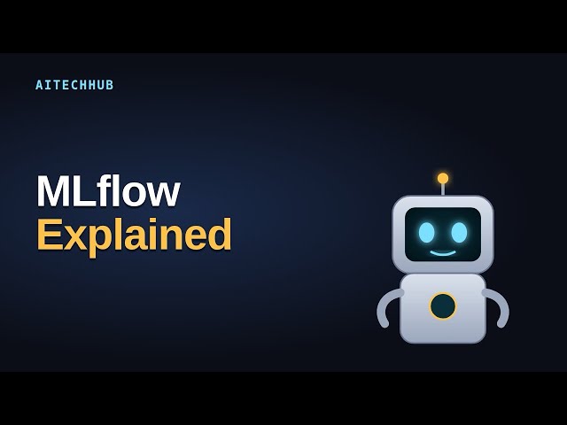 MLflow Explained: The Complete Beginner's Guide