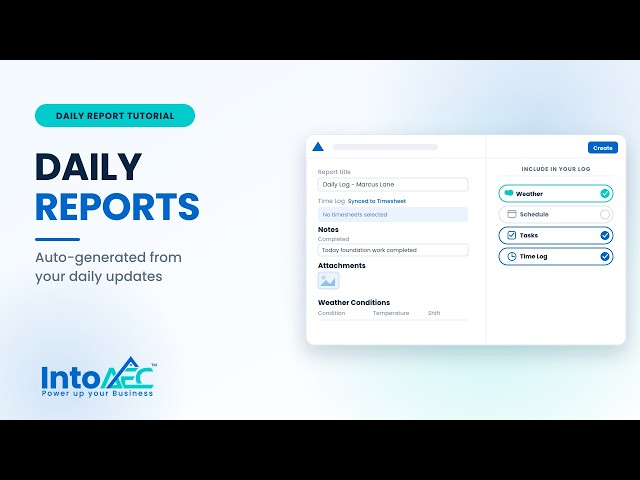 Construction Daily Report Software Tutorial | IntoAEC