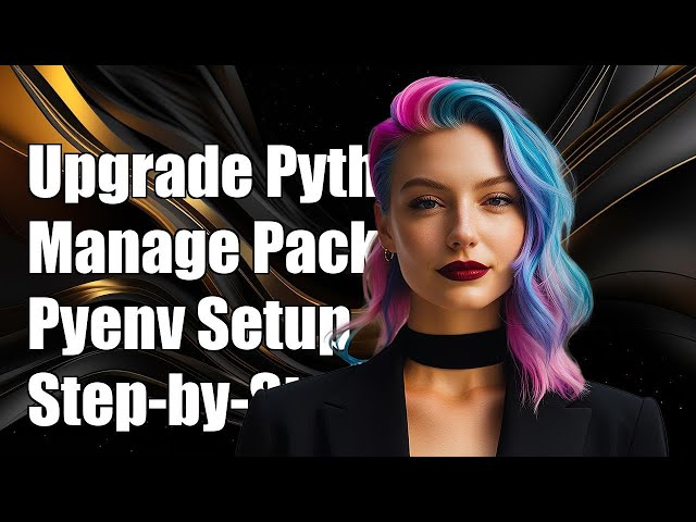 Upgrade Python Version and Packages in Pyenv Virtualenv: Step-by-Step Guide