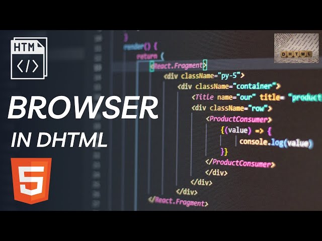 Browser in DHTML | DHTML Complete Course.