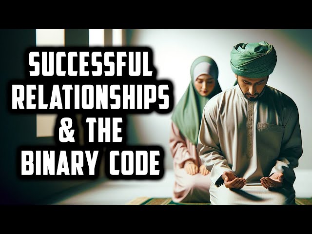 Relationships Become Successful When All Members Adhere to the Binary Code