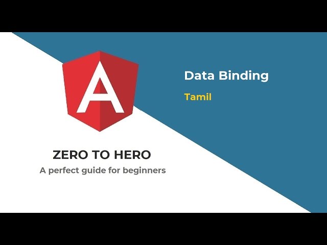 Angular - Zero to Hero - Data Binding  [ Tamil Version ]