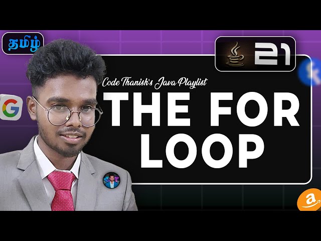 The for loop | Introduction to loops | Part 21 | Code thanish's java playlist