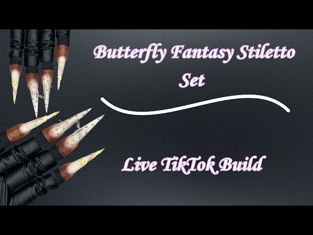 Butterfly Fantasy Stiletto Set | Live TikTok Build