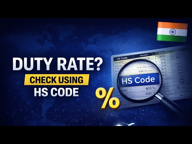 How to Check Customs Duty Rate in India Using HS Code (Step-by-Step Guide)