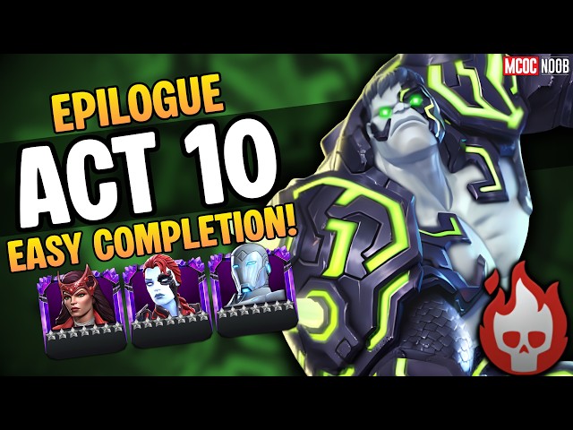 NEW Act 10 Epilogue EASY Completion Guide! Best Bosses & Counters (MCOC)