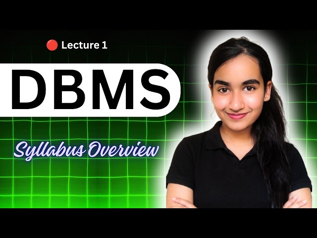 Lec-0: DBMS Complete Syllabus Overview | Full DBMS for College/University Students