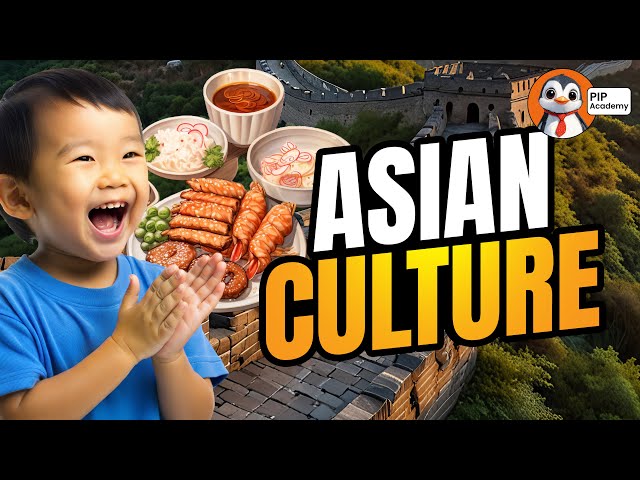 Asian Culture Explained FOR KIDS