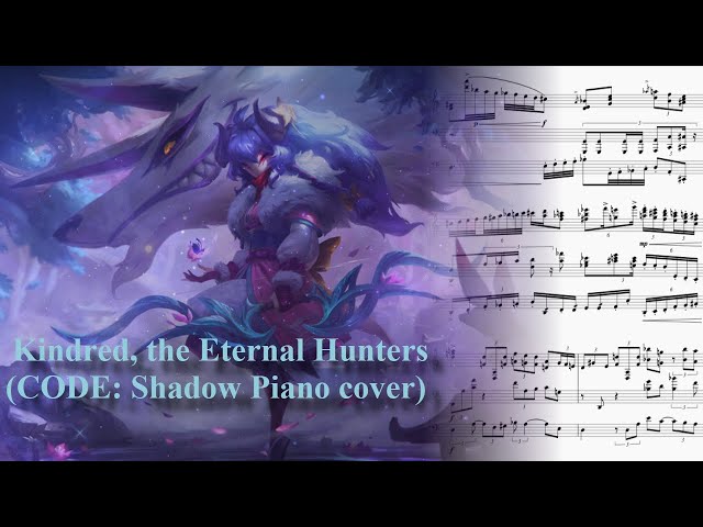 CODE: Shadow - Kindred the Eternal Hunters Piano Cover and Cello Accompaniment (WITH SHEETS)