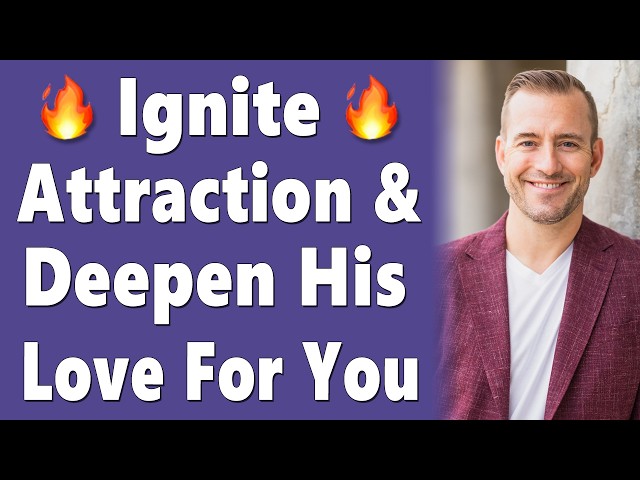 Ignite Attraction & Speak The Language Of A Man's Heart So He Falls In Love - with @matboggs!