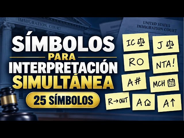 25 Immigration Court Symbols for Simultaneous Interpreters