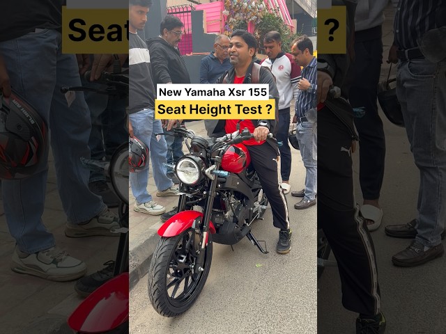 New Yamaha XSR 155 Seat Height Test ?