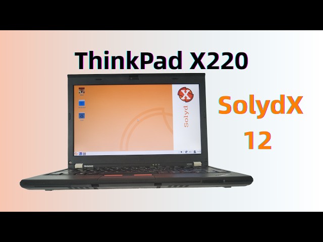 ThinkPad X220 + SolydX 12 = Surprisingly Fast! Full Install [0041]