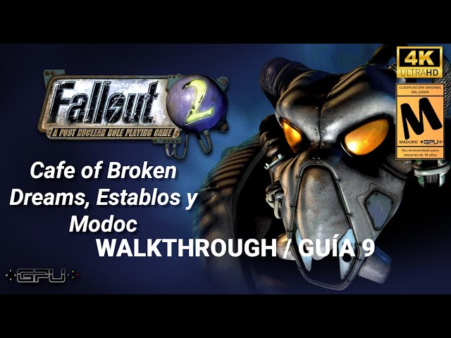 FALLOUT 2 Walkthrough/Guide 9 | Cafe of Broken Dreams, Stables and Modoc
