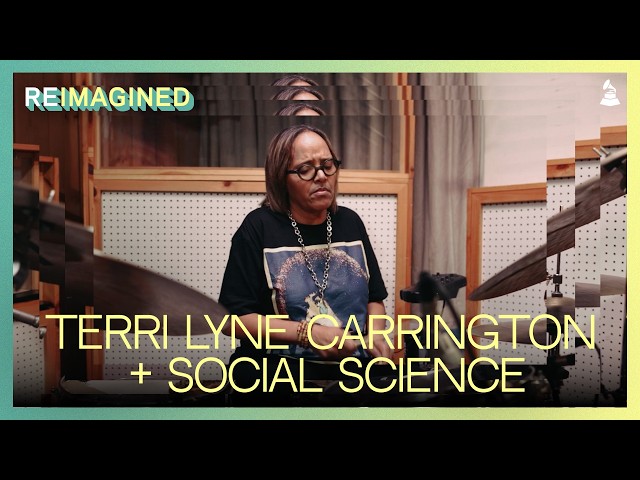 Terri Lyne Carrington + Social Science interpreta "Don't Wanna Fight" de Alabama Shakes | ReImagined