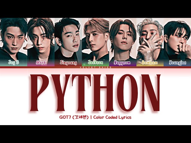 GOT7 (갓세븐) 'Python' | Color Coded Lyrics