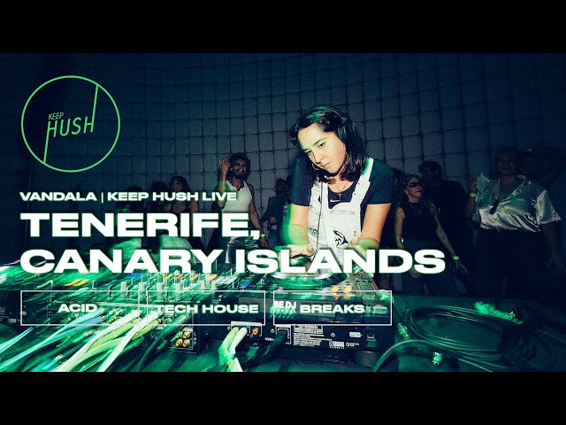 Vandala | a cosmic journey through acid + tech house | Keep Hush Live x HER Festival, Tenerife