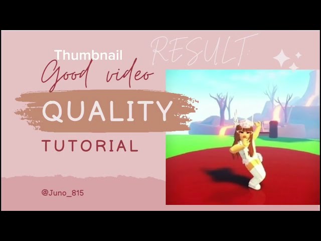 ~Quality Tutorial~ (CapCut)