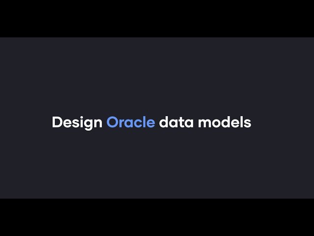 Database Modeling for Oracle