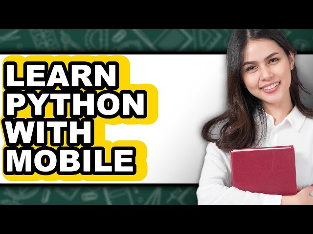 How to Learn Python With Mobile - Easy Guide