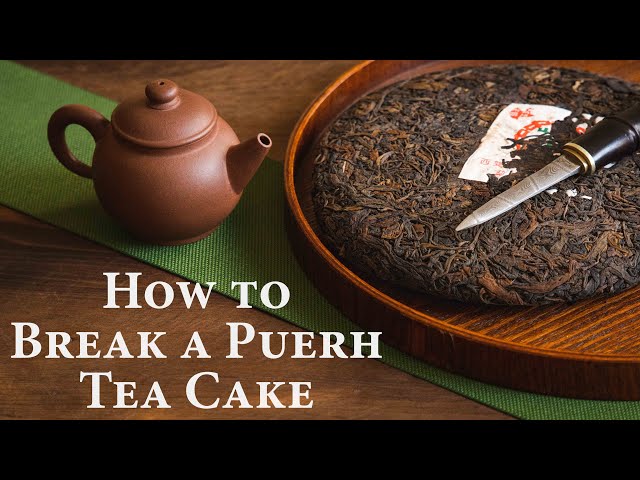 How To Break A Puerh Tea Cake