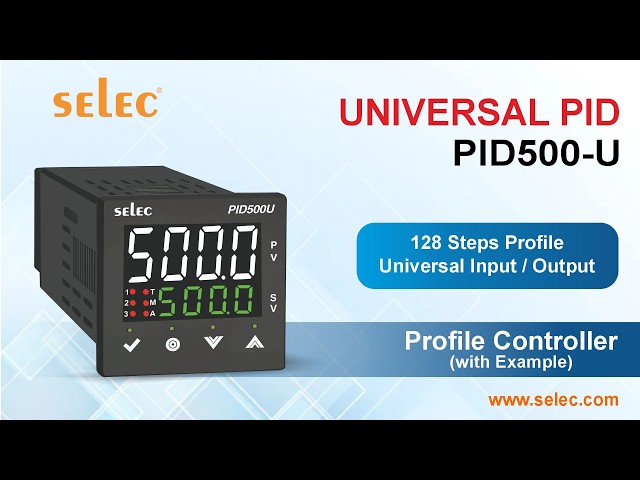 Selec PID500U | Part 7: Step-by-Step Profile Control & Ramp-Soak Programming with examples