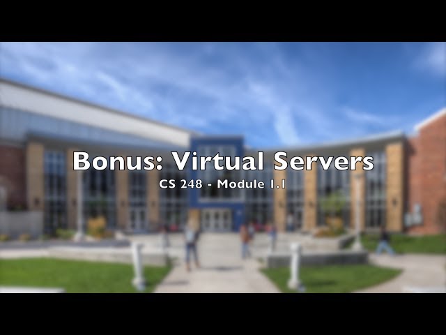 CS248 - Module 1.1: Virtual Servers