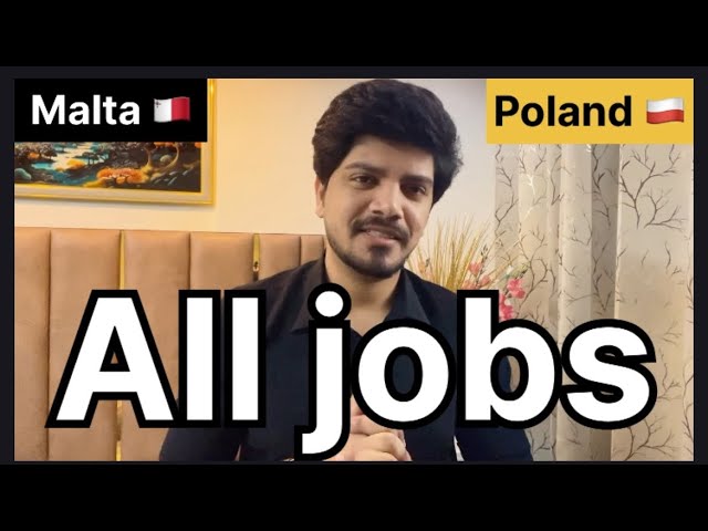 Malta & Poland Work Visa 2026 | All Jobs Direct Apply Process
