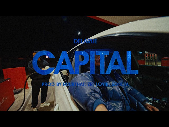 DELARUE - CAPITAL | PROD. ZR & LOYIII & SOULJA (VISUALIZER)