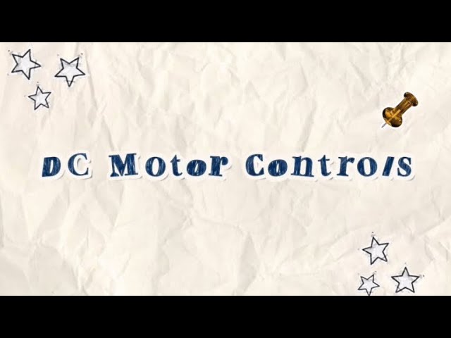 MEng125n - Basic Electronics | DC Motor Controls | L.E.#10